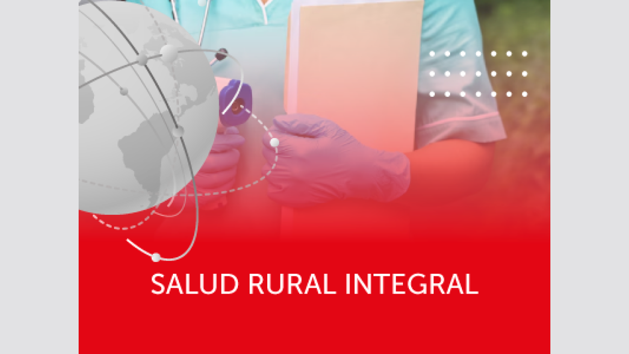 SALUD RURAL INTEGRAL. MUNICIPALIDAD DE LA HIGUERA.